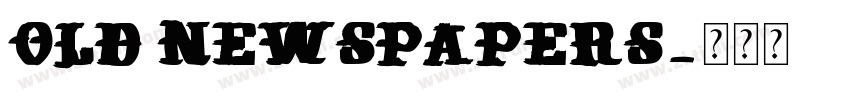 Old Newspapers字体转换